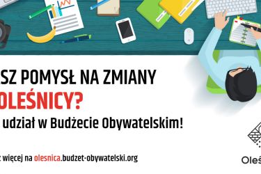 Ruszyły zgłoszenia do Oleśnickiego Budżetu Obywatelskiego! Sprawdź stronę